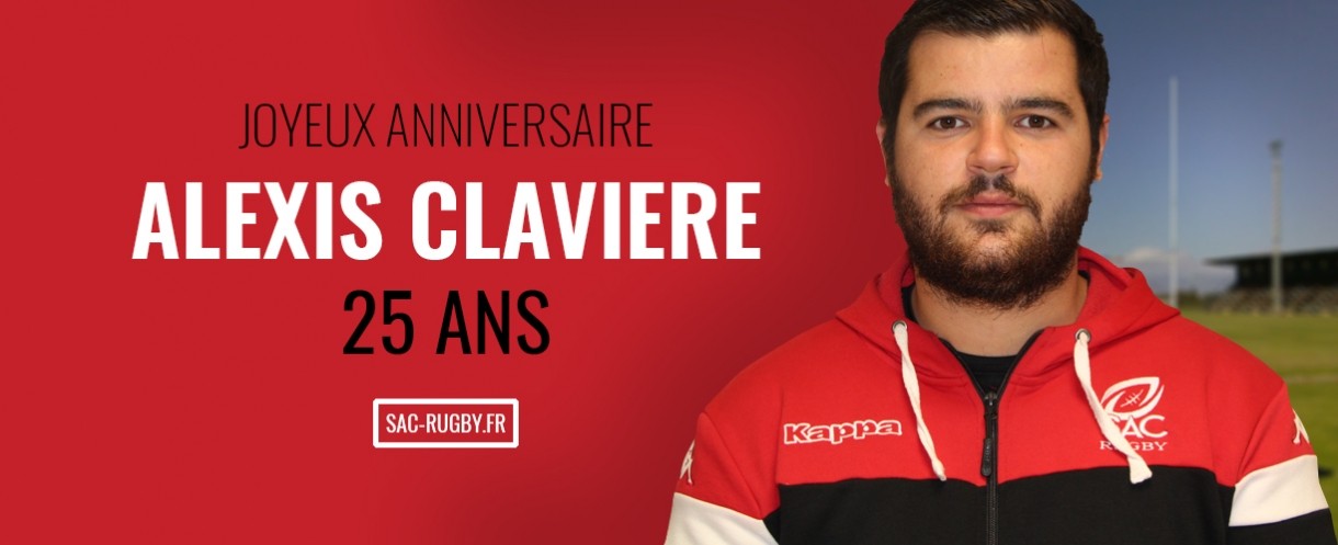 Bon Anniversaire Alexis Claviere Le Sac