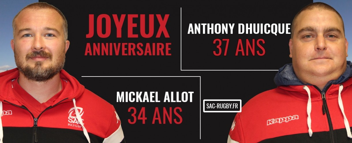 Bon Anniversaire A Mickael Allot Et Anthony Dhuicque Le Sac